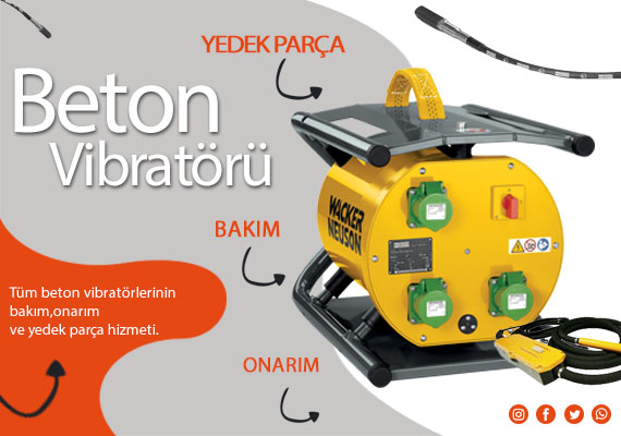 beton vibratörü wacker neuson servis yedek parça